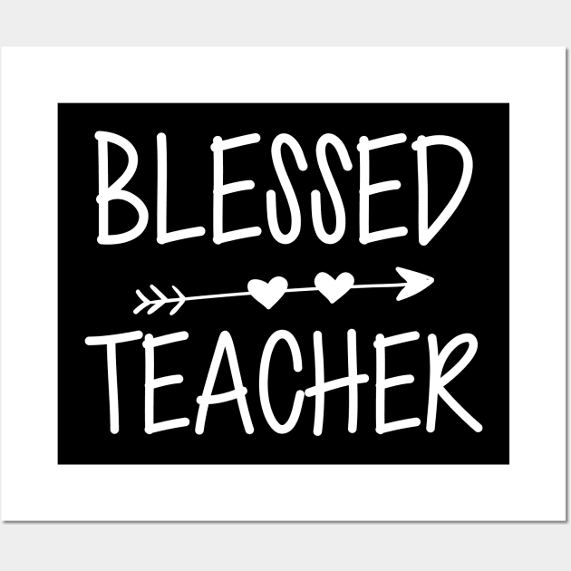 Teacher - Blessed Teacher Wall Art by KC Happy Shop